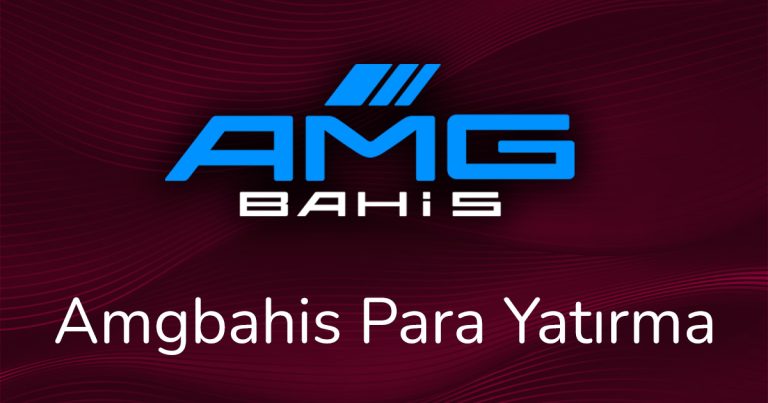amgbahis para yatırma